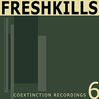 Freshkills - Coextinction Release 6 (Single)