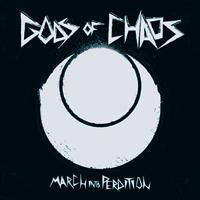 Gods Of Chaos - March Into Perdition