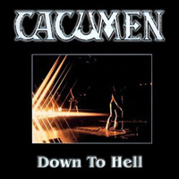 Cacumen - Down To Hell (2004 Re-issued)