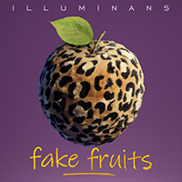 illuminans - Fake Fruits