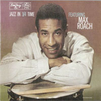 Max Roach - Jazz In 3/4 Time