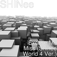 SHINee - Excuse Me Miss (Shinee World 4 Ver.) (Single)