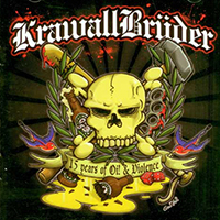 KrawallBrüder - 15 Years Of Oi & Violence