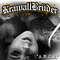 KrawallBrüder - A.M.O.R.