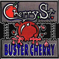 Cherry St - Buster Cherry