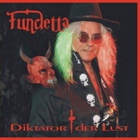 Fundetta - Diktator Der Lust