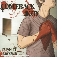 Comeback Kid - Turn It Around