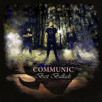 Communic - Best Ballads (Compilation)