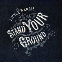 Little Barrie - Stand your ground