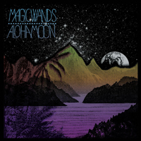 Magic Wands - Aloha Moon (Deluxe Edition)