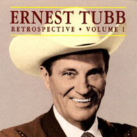 Ernest Tubb - Retrospective, Vol. 1