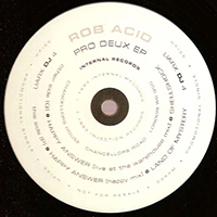 Robert Babicz - Pro Deux (Promo EP) (as Rob Acid)