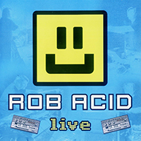 Robert Babicz - Live 2003 (as Rob Acid)