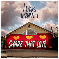 Lukas Graham - Share That Love (Single)