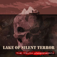 Lake Of Silent Terror - The Truth Underneath