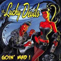 Lucky Devils - Goin' Mad!