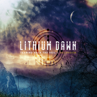 Lithium Dawn - Tearing Back the Veil I: Ascension