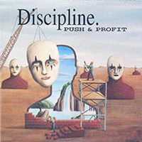 Discipline (USA) - Push And Profit