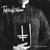 Twitching Tongues - Preacher Man (EP)