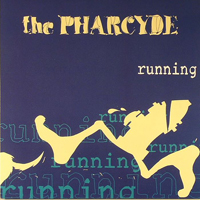 Pharcyde - Runnin' (12