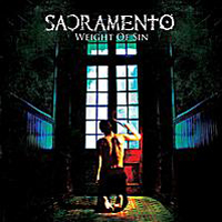Sacramento (CHL) - Weight Of Sin