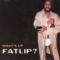 Fatlip - What's Up Fatlip? (EP)