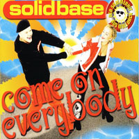 Solid Base - Come On Everybody (Single)