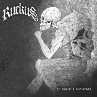 Ruckus (USA, LA) - Of Malice And Man