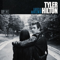 Tyler Hilton - Ladies & Gentlemen (EP)