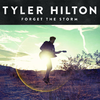 Tyler Hilton - Forget the Storm (Deluxe Version)