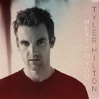 Tyler Hilton - Next to You (Single)
