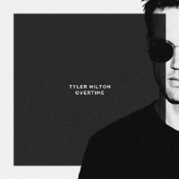 Tyler Hilton - Overtime (Single)