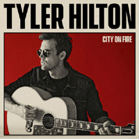 Tyler Hilton - City on Fire (Single)