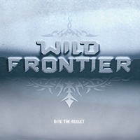 Wild Frontier - Bite The Bullet