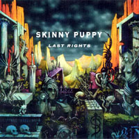 Skinny Puppy - Last Rights