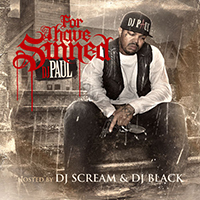 DJ Paul - For I Have Sinned (mixtape)