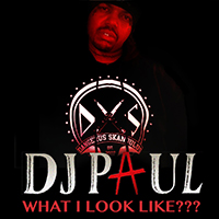 DJ Paul - What I Look Like (W.I.L.L.) (Single) (feat. Gucci Mane)