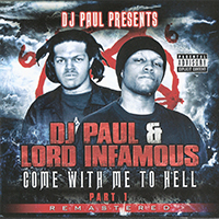 DJ Paul - Come With Me To Hell, part 1 Remastered (feat. Lord Infamous)