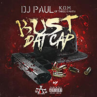 DJ Paul - Bust Dat Cap (Single)