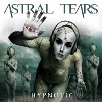 Astral Tears - Hypnotic