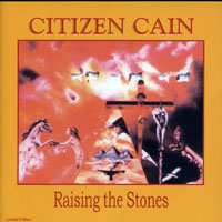 Citizen Cain - Raising the Stones
