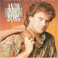 Andy Borg - Ich Sag' Es Mit Musik