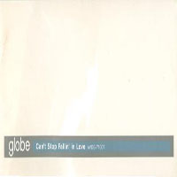 Globe - Can't Stop Fallin' In Love (Single)