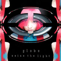 Globe - Seize The Light (Single)