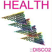Health - Disco2 (CD 1)