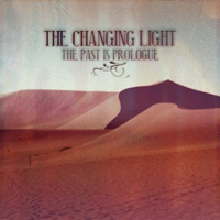 Changing Light - The Past Is Prologue