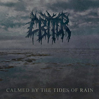 Calmed By The Tides Of Rain - Calmed By The Tides Of Rain (EP)