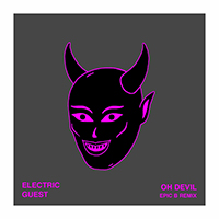 Electric Guest - Oh Devil (Epic B Remix) (Single)