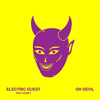Electric Guest - Oh Devil (Feat. Nusky & Devin Di Dakta) (Single)