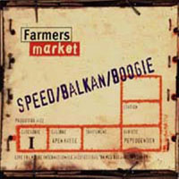 Farmers Market - Speed/Balkan/Boogie